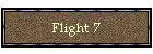 Flight 7